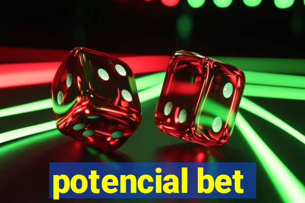 potencial bet