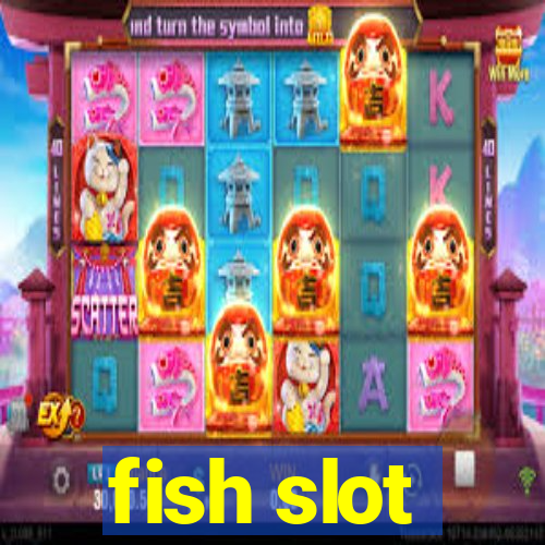 fish slot