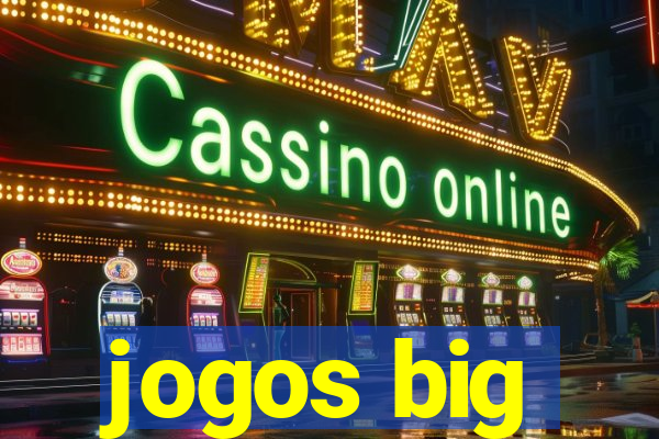 jogos big