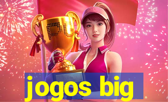 jogos big