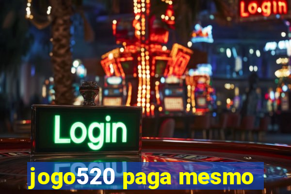 jogo520 paga mesmo