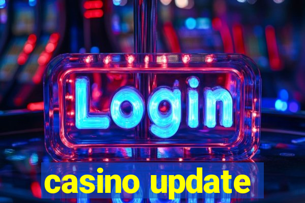 casino update