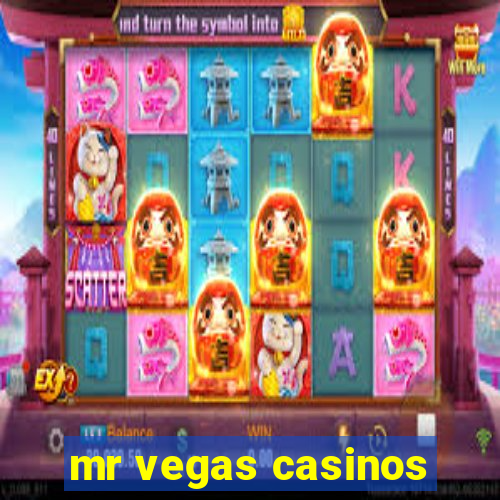 mr vegas casinos