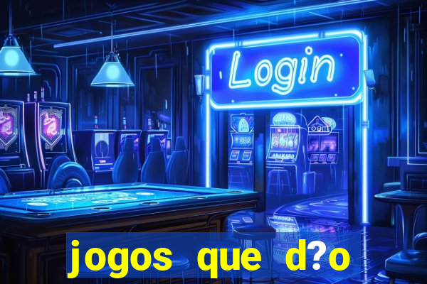 jogos que d?o dinheiro no pix na hora