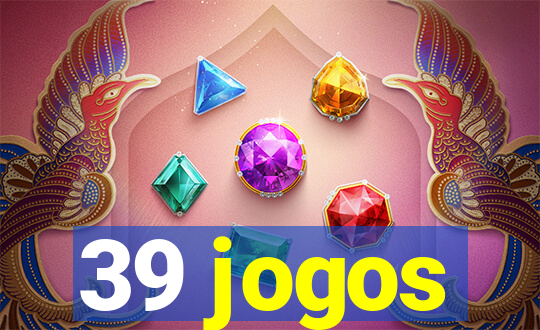 39 jogos