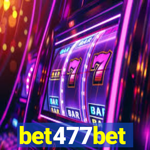 bet477bet