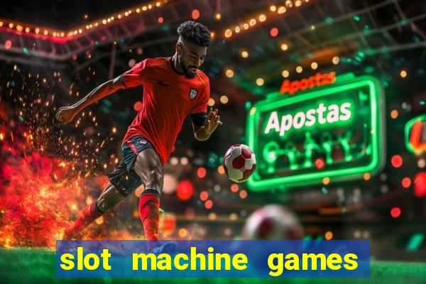 slot machine games real money