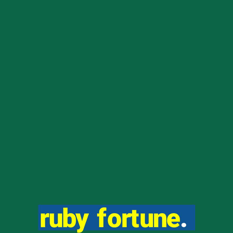 ruby fortune.