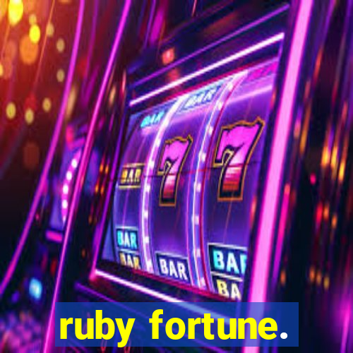 ruby fortune.