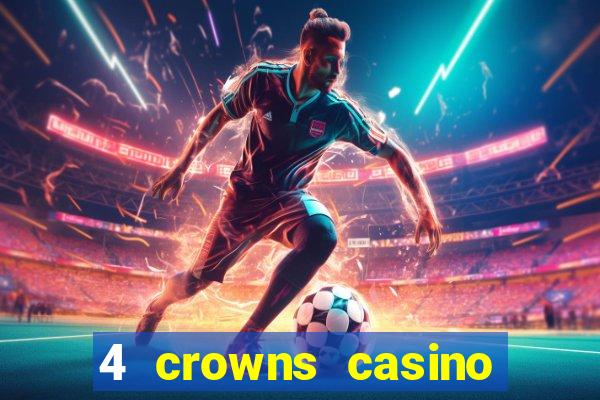 4 crowns casino sister sites