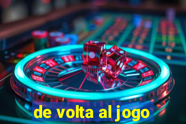 de volta al jogo