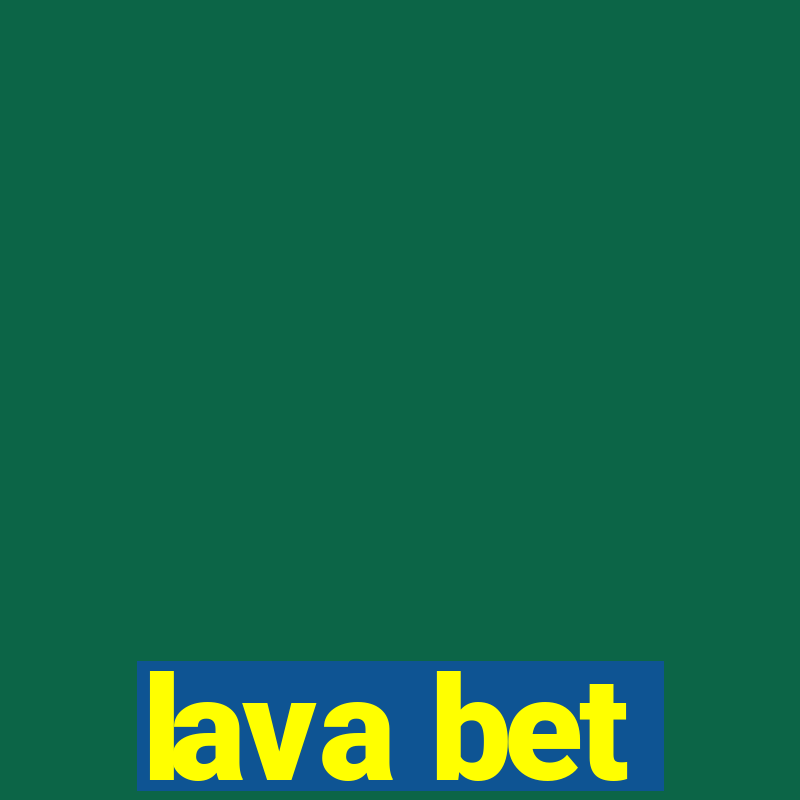 lava bet