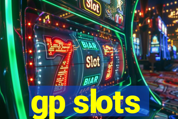 gp slots