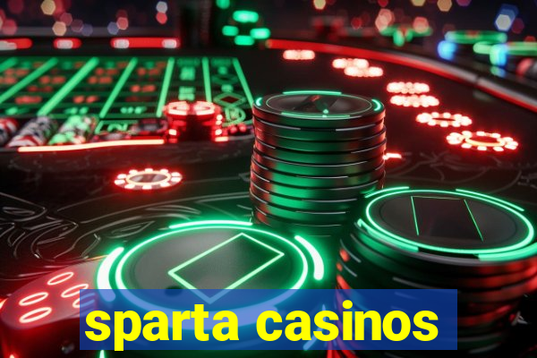 sparta casinos