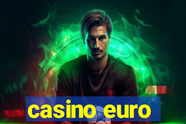 casino euro