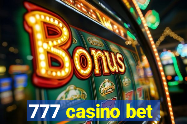 777 casino bet