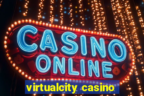 virtualcity casino