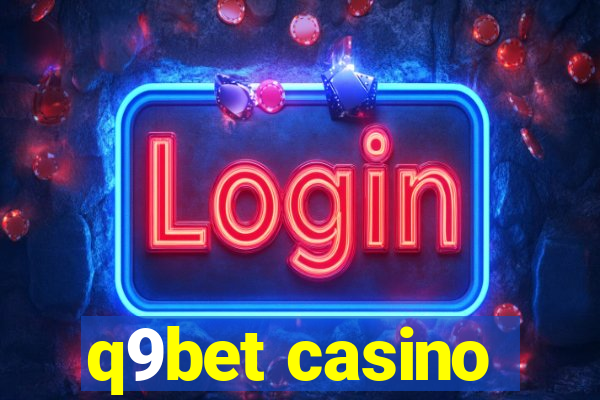 q9bet casino