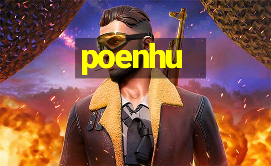 poenhu