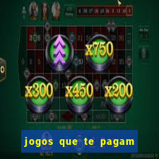 jogos que te pagam pra jogar