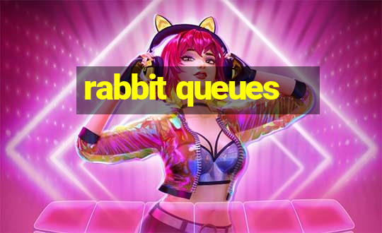 rabbit queues