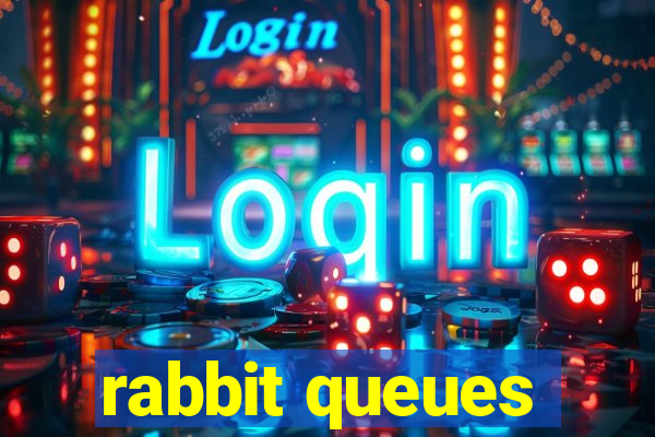 rabbit queues