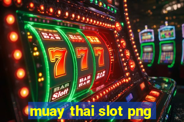 muay thai slot png