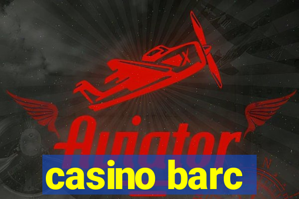 casino barc