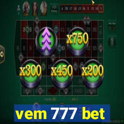 vem 777 bet