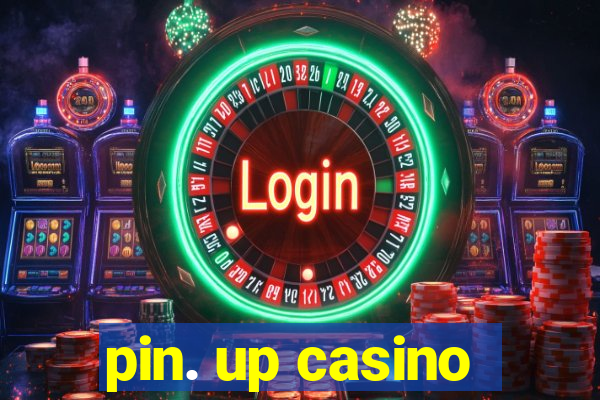 pin. up casino