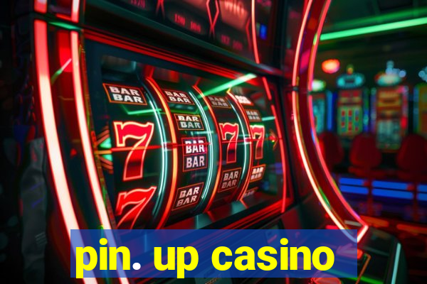 pin. up casino