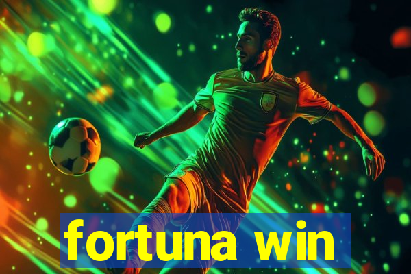 fortuna win