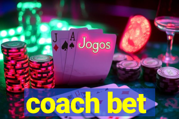 coach bet