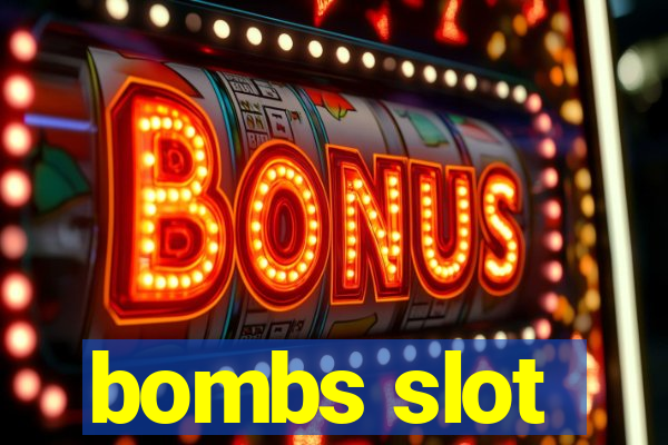 bombs slot