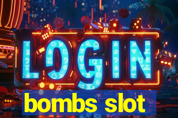 bombs slot