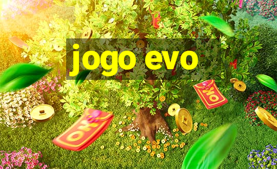 jogo evo