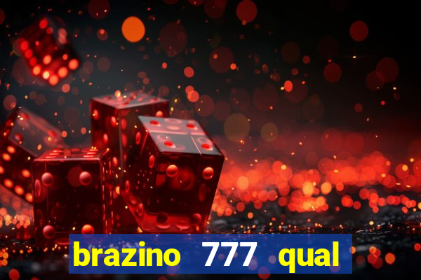 brazino 777 qual melhor jogo