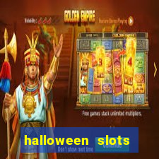 halloween slots ca?a níqueis