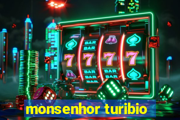 monsenhor turibio