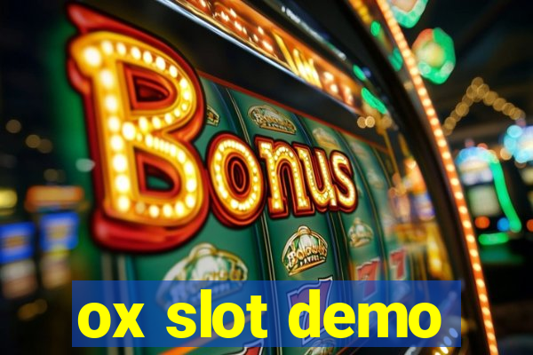 ox slot demo