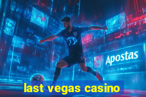 last vegas casino