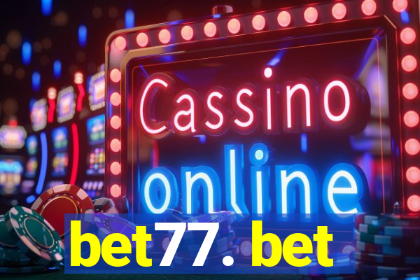 bet77. bet