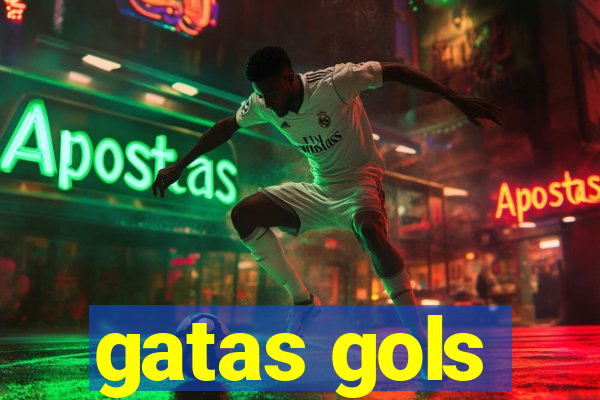 gatas gols