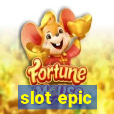 slot epic