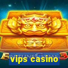 vips casino