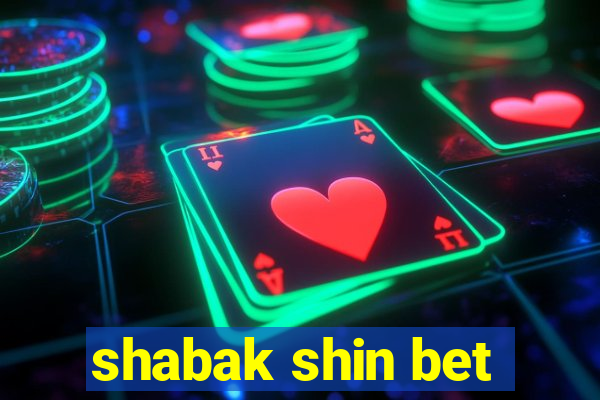 shabak shin bet