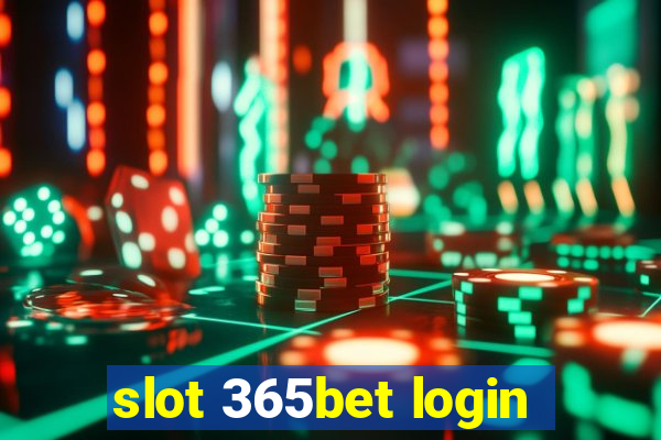 slot 365bet login