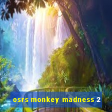 osrs monkey madness 2