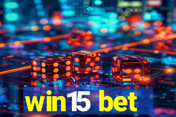 win15 bet