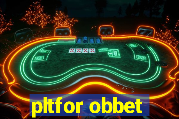 pltfor obbet